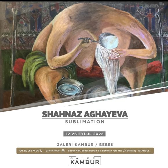 Galeri Kambur – Shahnaz Aghayeva – Sublimation