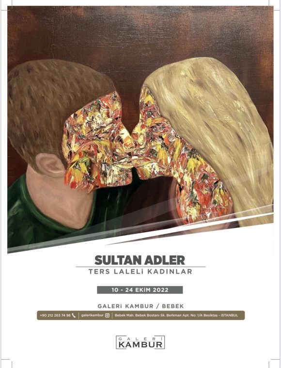 Galeri Kambur – Sultan Adler – Ters Laleli Kadınlar