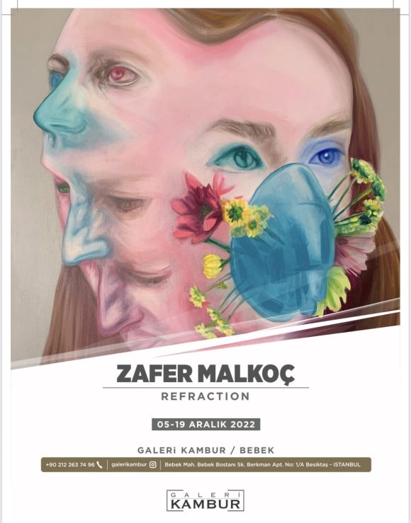 Galeri Kambur – Zafer Malkoç  – Refraction