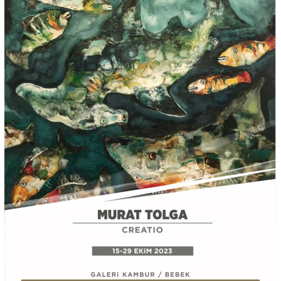 Galeri Kambur – Murat Tolga – “Creatio”