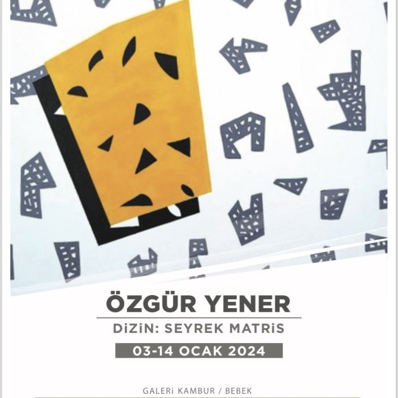 Galeri Kambur – Özgür Yener – “Dizin: Seyrek Matris”